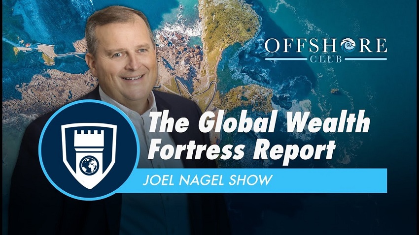 The Global Wealth Fortress Report Podcast by Joel Nagel